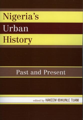Nigeria's Urban History: Past and Present (2006)